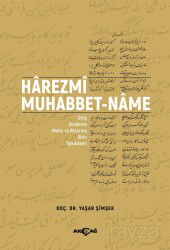 Harezmi Muhabbet-Name - Akçağ Yayınları