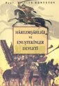 Harezmşahlığı ve Enuştekinler Devleti - Der Yayınları