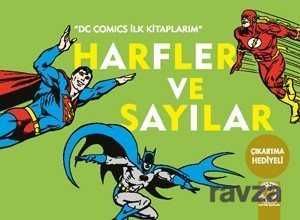 Harfler ve Sayılar / DC Comics İlk Kitaplarım - Artemis Yayınları