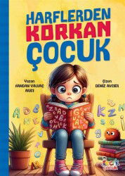 Harflerden Korkan Çocuk - Bıcırık Çocuk