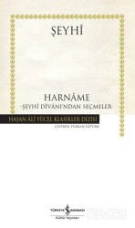 Harname - Şeyhî Dîvani'ndan Seçmeler (Ciltli) - İş Bankası Yayınları