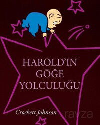 Harold'ın Göğe Yolculuğu - Can Çocuk Yayınları