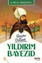 Harp Tarihi Gençler İçin Osmanlı - Çelik Yayınevi