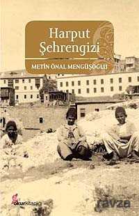 Harput Şehrengizi - Okur Kitaplığı