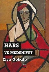 Hars ve Medeniyet - Elips Kitap