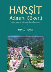 Harşit Adının Kökeni - Arı Sanat Yayınevi