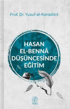 Hasan el-Benna Düşüncesinde Eğitim - 1