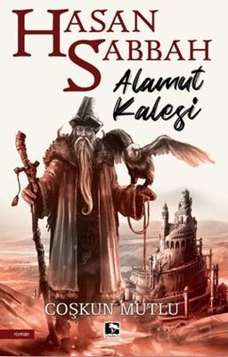 Hasan Sabbah - Alamut Kalesi - 1