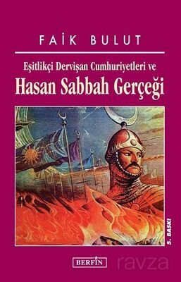 Hasan Sabbah Gerçeği/Eşitlikçi Dervişan Cumhuriyetleri - 1