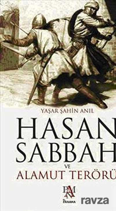 Hasan Sabbah ve Alamut Terörü - 1