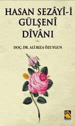 Hasan Sezayi-i Gülşeni Divanı - Buhara Yayınları