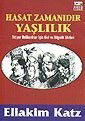 Hasat Zamanıdır Yaşlılık / İhtiyar Delikanlılar İçin Akıl ve Bilgelik Sözleri - Anahtar Kitaplar Yayınevi