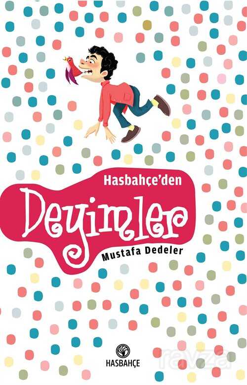 Hasbahçe'den Deyimler - Hasbahçe