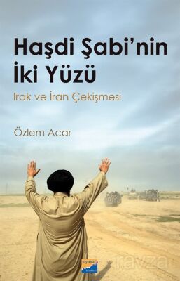 Haşdi Şabi'nin İki Yüzü Irak ve İran Çekişmesi - 1