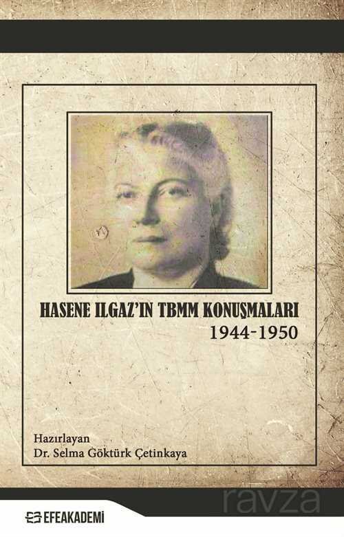 Hasene Ilgaz'ın TBMM Konuşmaları (1944 - 1950) - 1