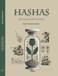 Haşhaş : Bir Sosyal Tarih Anlatısı - Orion Kitabevi (Ankara)