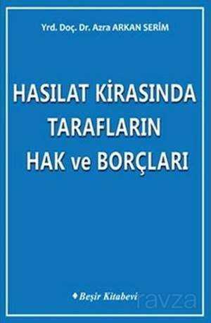 Hasılat Kirasında Tarafların Hak ve Borçları - Beşir Kitabevi