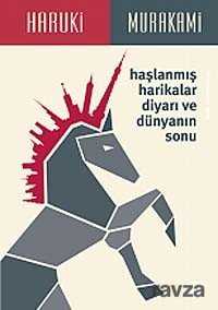 Haşlanmış Harikalar Diyarı ve Dünyanın Sonu - Doğan Kitapçılık