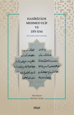 Hasîrîzade Mehmed Elif ve Dîvanı - 1