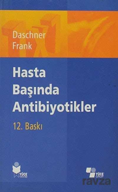 Hasta Başında Antibiyotikler - Yüce Yayınları