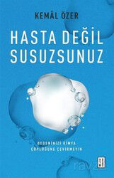 Hasta Değil Susuzsunuz - Ketebe Yayınevi