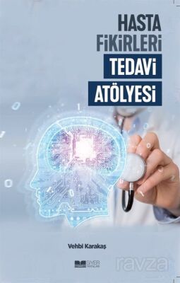 Hasta Fikirleri Tedavi Atölyesi - 1