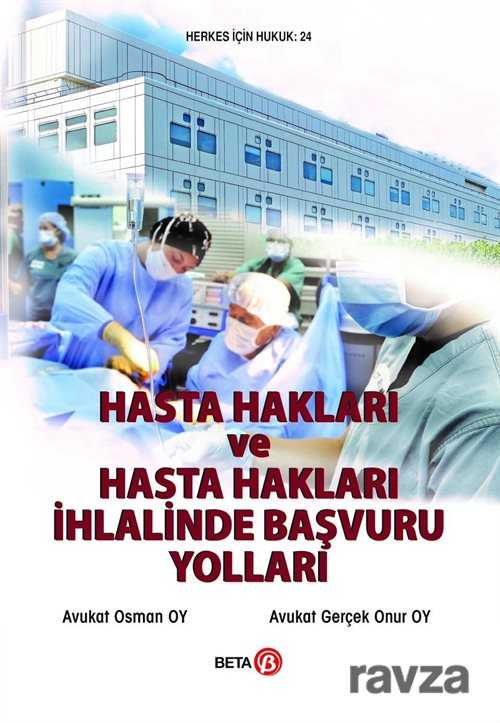 Hasta Hakları ve Hasta Hakları İhlalinde Başvuru Yolları - 1