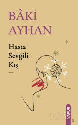 Hasta Sevgili Kış - Vapur Yayınları