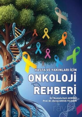Hasta ve Yakınları İçin Onkoloji Rehberi - 1