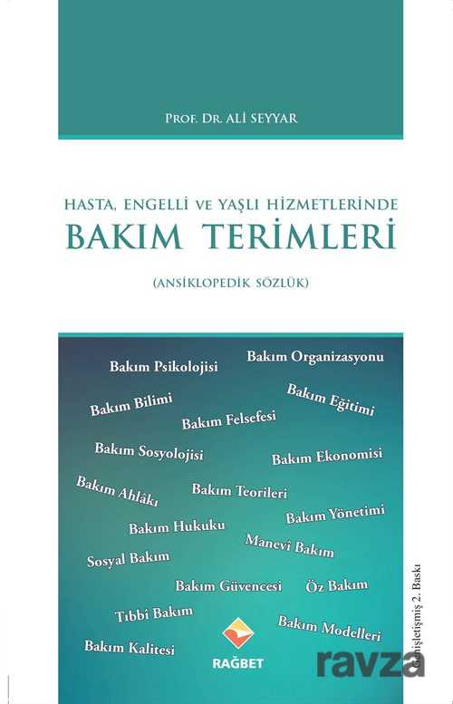 Hasta,Engelli ve Yaşlı Hizmetlerinde Bakım Terimleri Sözlüğü - Rağbet Yayınları - Kampanya