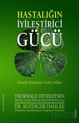 Hastalığın İyileştirici Gücü - 1