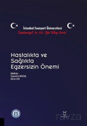 Hastalıkta ve Sağlıkta Egzersizin Önemi - Akademisyen Kitabevi