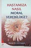 Hastamıza Nasıl Moral Verebiliriz - Polen Yayınları