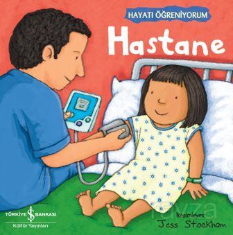 Hastane - Hayatı Öğreniyorum - 1