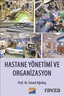 Hastane Yönetimi ve Organizasyon - Siyasal Kitabevi