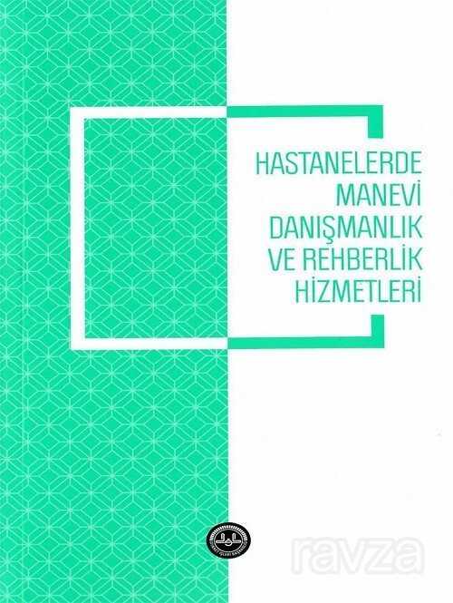 Hastanelerde Manevi Danışmanlık ve Rehberlik Hizmetleri - Diyanet İşleri Başkanlığı