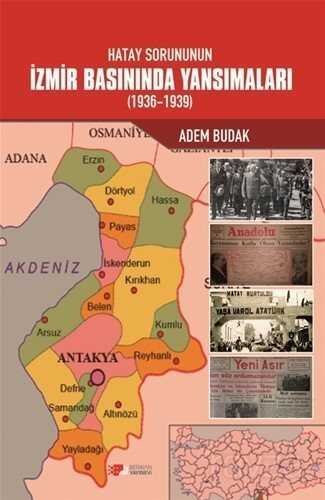 Hatay Sorununun İzmir Basınında Yansımaları (1936-1939) - 1