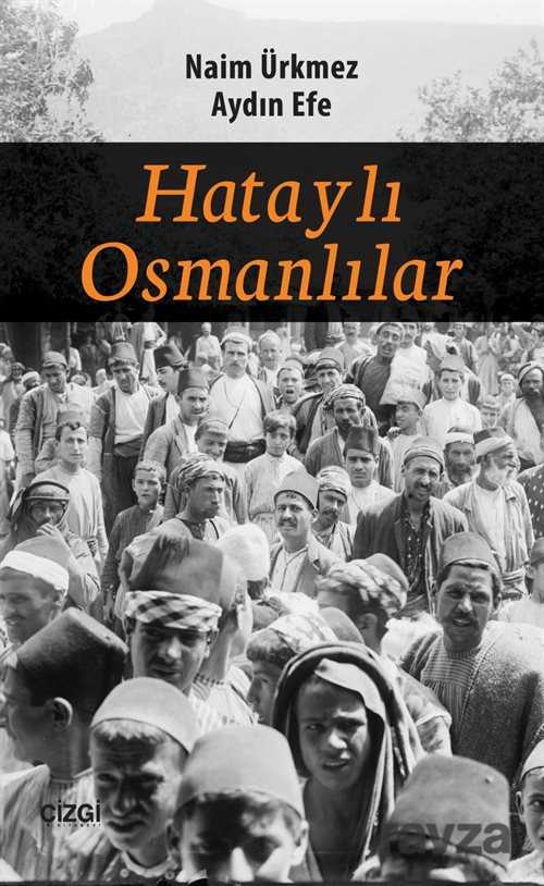 Hataylı Osmanlılar - Çizgi Kitabevi