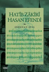 Hatîb Zakirî Hasan Efendi - Çizgi Kitabevi