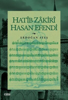 Hatîb Zakirî Hasan Efendi - 1