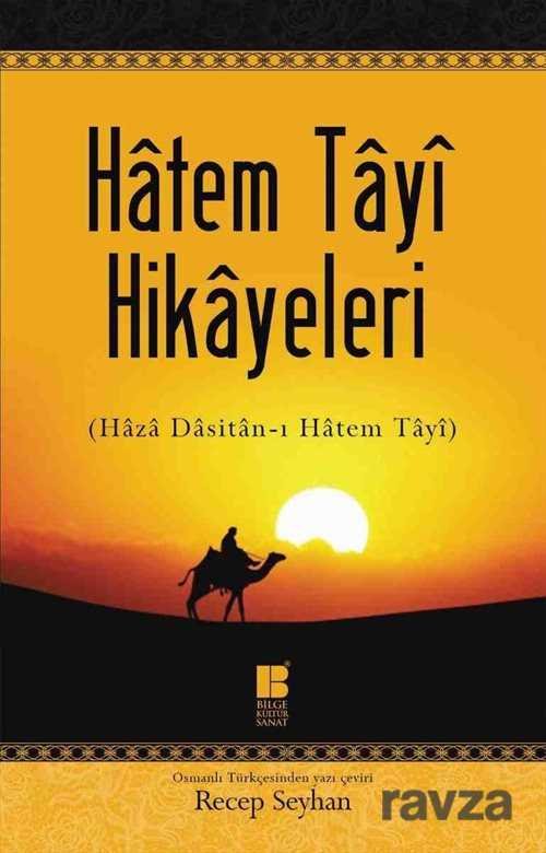 Hatem Tayi Hikayeleri (Haza Dasitan-I Hatem Tayi) - 1