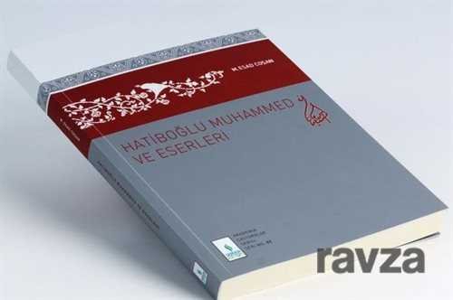 Hatiboğlu Muhammed ve Eserleri - 1