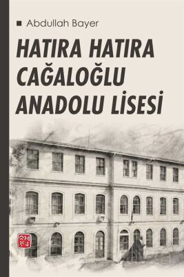 Hatıra Hatıra Cağaloğlu Anadolu Lisesi - 1