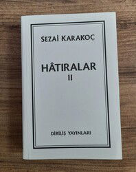 Sezai Karakoç Hatiralar 2 - Diriliş Yayınları