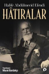 Hatıralar - Halife Abdülmecid Efendi - Turkuvaz Kitap