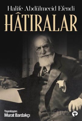 Hatıralar - Halife Abdülmecid Efendi - 1