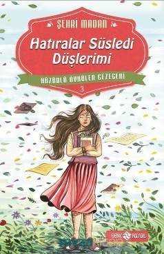 Hatıralar Süsledi Düşlerimi / Hüzünlü Öyküler Gezegeni - Genç Hayat