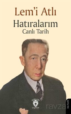 Hatıralarım Canlı Tarih - 1