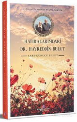Hatıralarımdaki Dr. Hayreddin Bulut - Erguvan Yayınevi