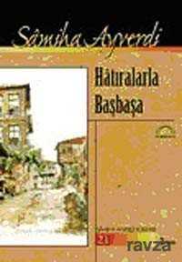 Hatıralarla Başbaşa - Kubbealtı Neşriyat